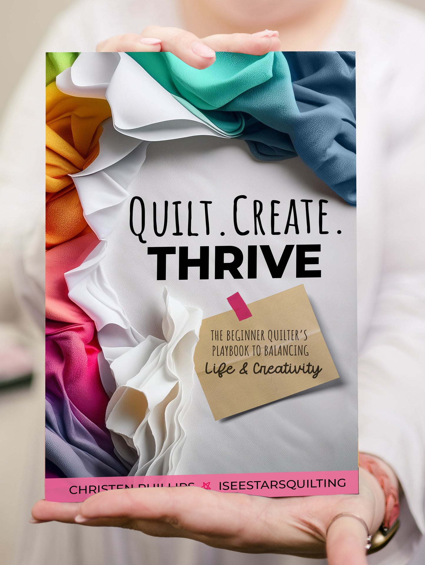 QuiltCreateThrive - Signed Copy