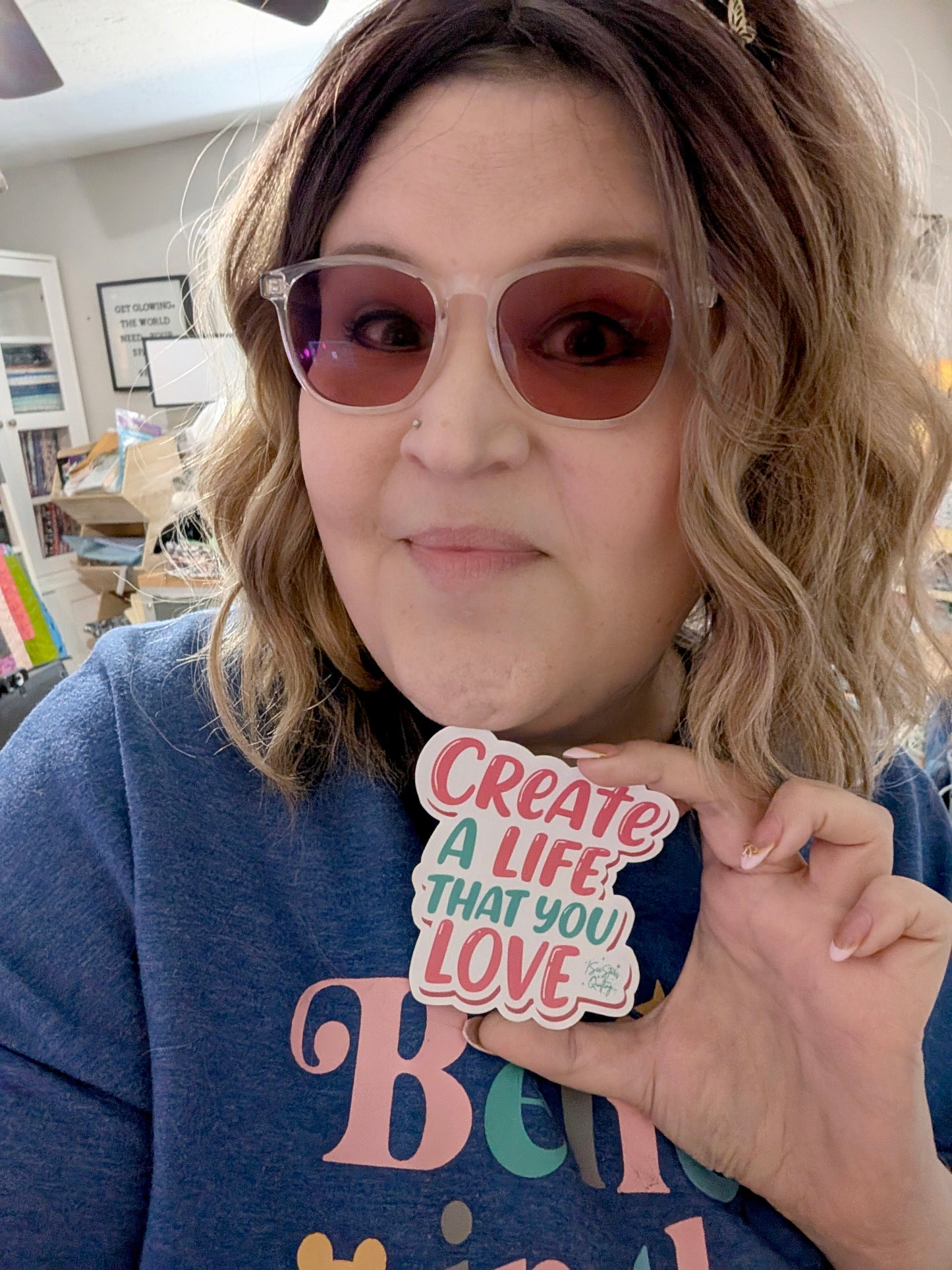 Create a Life That You Love - Sticker