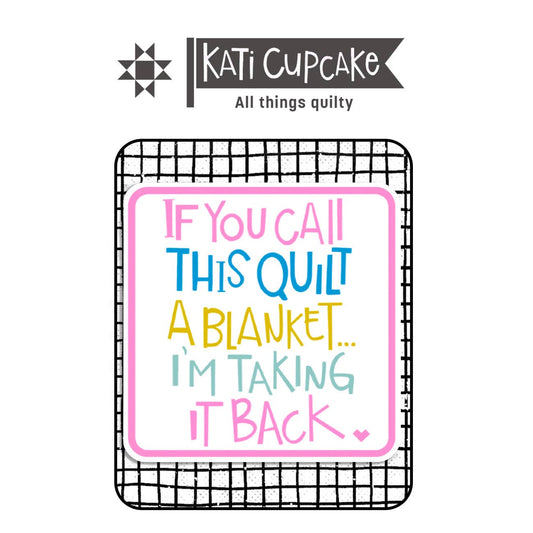 If You Call This Quilt - Sticker