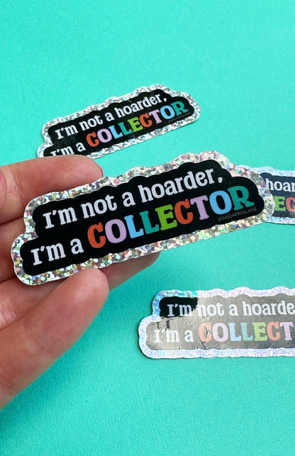 Not a Hoarder Sticker