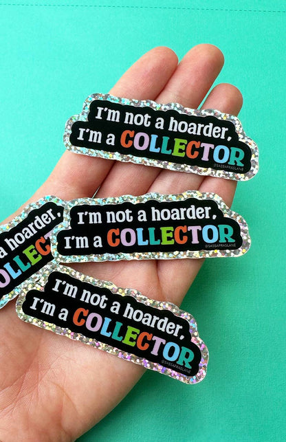 Not a Hoarder Sticker