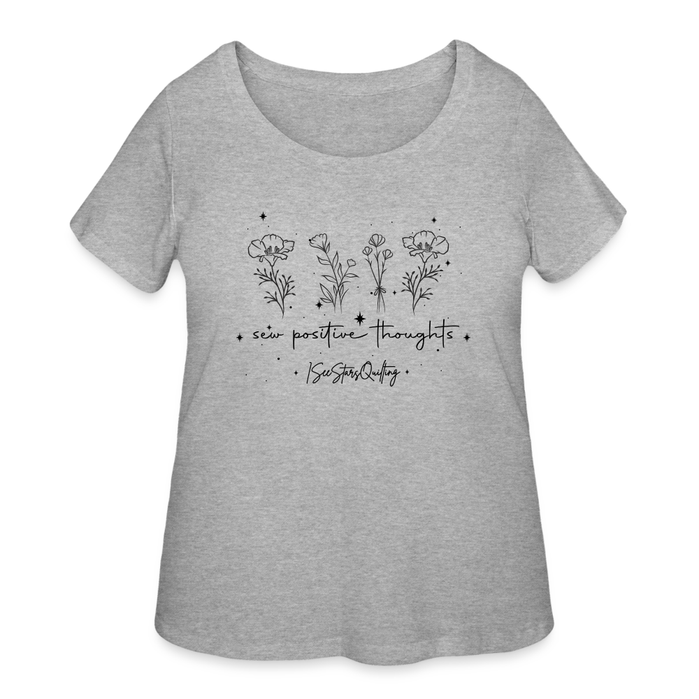 Sew Positive Thoughts Curvy TShirt - heather gray