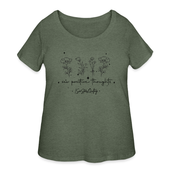 Sew Positive Thoughts Curvy TShirt - heather military green